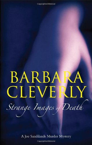 Strange Images of Death (A Detective Joe Sandilands Novel)