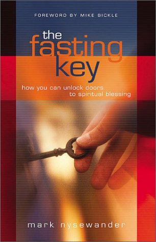 The Fasting Key: How You Can Unl