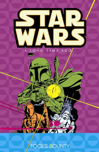 Star Wars: A Long Time Ago, Book 5: Fool's Bounty (v. 5)
