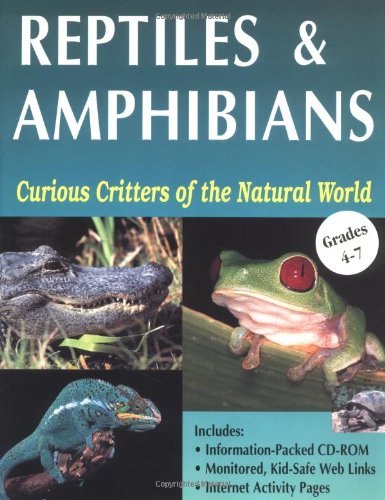 Curious Critters of the Natural World: Reptiles & Amphibians