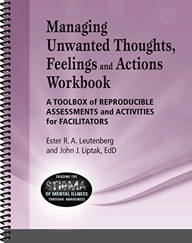 Managing Unwanted Thoughts, Feelings Actions Workbook - A toolbox of reproducible assessments and activities for facilitators.
Managing Unwanted Thoughts, Feelings Actions Workbook - A toolbox of reproducible assessments and activities for facilitators.
