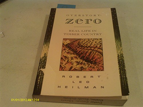 Overstory: Zero : Real Life in Timber Country