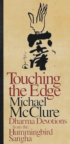 Touching the Edge : Dharma Devotions from the Hummingbird Sangha