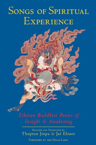 Songs of Spiritual Experience : Tibetan Buddhist Poems of Insight and Awakening
Songs of Spiritual Experience : Tibetan Buddhist Poems of Insight and Awakening