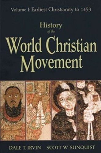 

History of the World Christian Movement Volume I