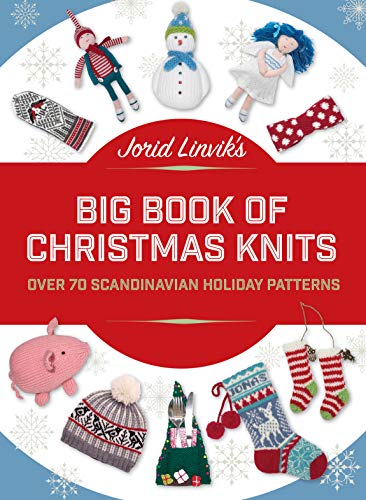 Jorid Linviks Big Book of Christmas Knits: Over 70 Scandinavian Holiday Patterns
Jorid Linviks Big Book of Christmas Knits: Over 70 Scandinavian Holiday Patterns