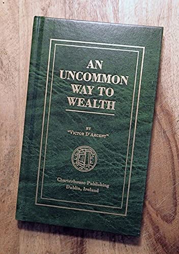 an Uncommon Way to Wealth