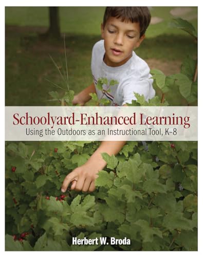 Schoolyard-Enhanced Learning: Using the Outdoors as an Instructional Took, K-8