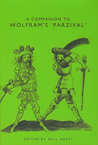A Companion to Wolfram's Parzival.; (Studies in German Literature Linguistics and Culture)