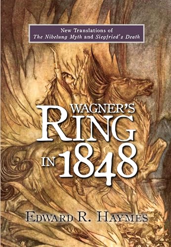 Wagner's Ring in 1848: New Translations of The Nibelung Myth and Siegfried's Death (Studies in German Literature Linguistics and Culture) (Volume 56)
Wagner's Ring in 1848: New Translations of The Nibelung Myth and Siegfried's Death (Studies in German Literature Linguistics and Culture) (Volume 56)
