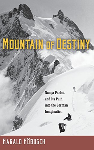 

Mountain of Destiny: Nanga Parbat and Its Path into the German Imagination (Studies in German Literature Linguistics and Culture, 172)