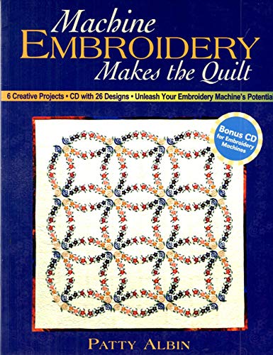 Machine Embroidery Makes the Quilt: 6 Creative Projects CD with 26 Designs Unleash Your Embroidery Machine's Potential
Machine Embroidery Makes the Quilt: 6 Creative Projects CD with 26 Designs Unleash Your Embroidery Machine's Potential