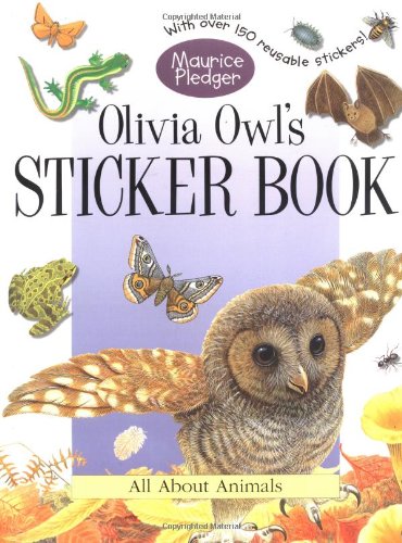 Olivia Owl's Sticker Book: A Maurice Pledger Sticker Book with over 150 Reversible Stickers!
Olivia Owl's Sticker Book: A Maurice Pledger Sticker Book with over 150 Reversible Stickers!
