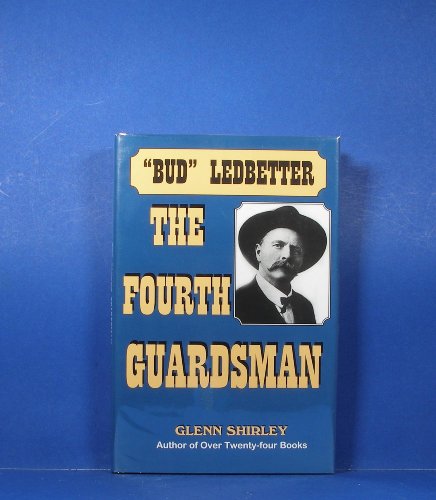 THE FOURTH GUARDSMAN: James Franklin "Bud" Ledbetter (1852-1937) (Signed)