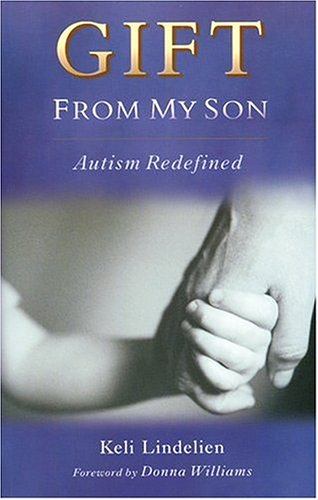 Gift from My Son: Autism Redefined