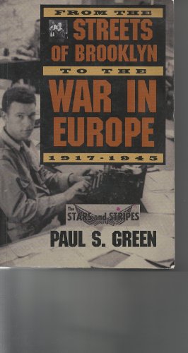 From the Streets of Brooklyn to the War in Europe 1917-1943