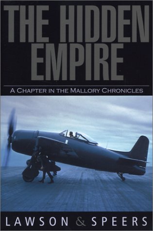 The Hidden Empire: A Chapter in the Mallory Chronicles (The Mallory Chronicles series)