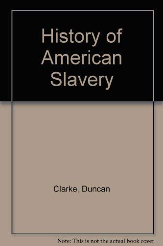History of American Slavery.