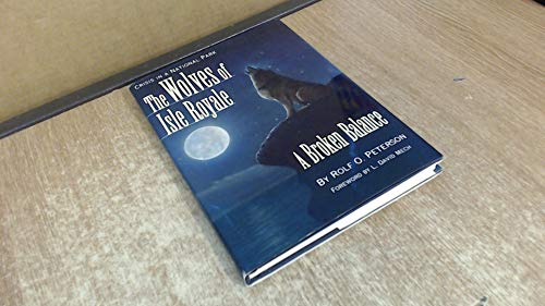 The Wolves of Isle Royale: A Broken Balance