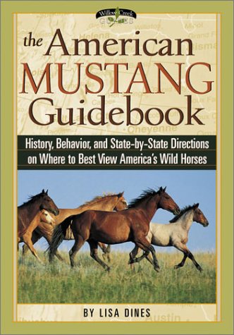 The American Mustang Guidebook: History, Behavior, and State-By-State Directions on Where to Best View America's Wild Horses
The American Mustang Guidebook: History, Behavior, and State-By-State Directions on Where to Best View America's Wild Horses