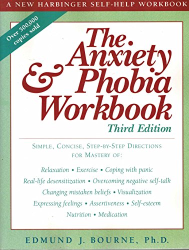 The Anxiety & Phobia Workbook.