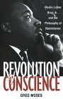 Revolution of Conscience: Martin Luther King, Jr., and the Philosophy of Nonviolence