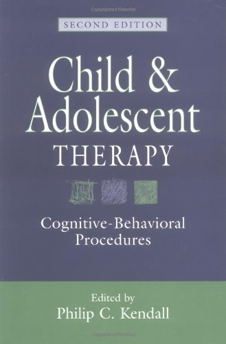 Child and Adolescent Therapy: Cognitive-Behavioral Procedures, Second Edition