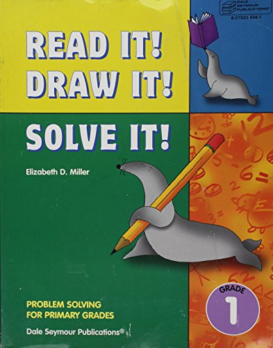 Read It! Draw It! Solve It! - Grade 1 : Problem Solving for Primary Grades
Read It! Draw It! Solve It! - Grade 1 : Problem Solving for Primary Grades
