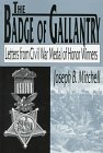 The Badge of Gallantry: Letters from Civil War Medal of Honor Winners