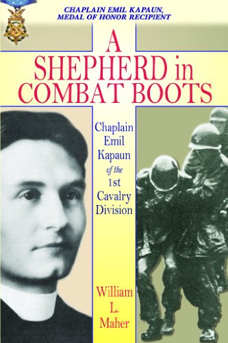 A Shepherd in Combat Boots: Chaplain Emil Kapaun of the 1st Cavalry Division
A Shepherd in Combat Boots: Chaplain Emil Kapaun of the 1st Cavalry Division