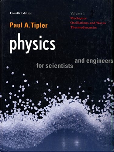 Physics for Scientists and Engineers High School Ed: Vol 1 Mechanics, Oscillation and Waves, Ther...
