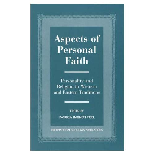 Aspects of Personal Faith: Personality and Religion in Western and Eastern Traditions