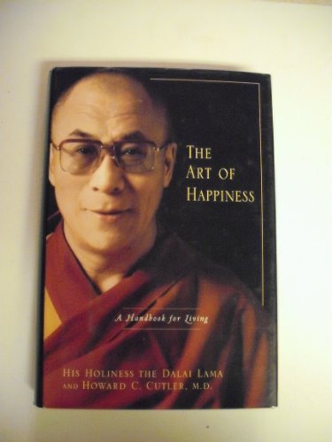 The Art of Happiness a Handbook for Iiving