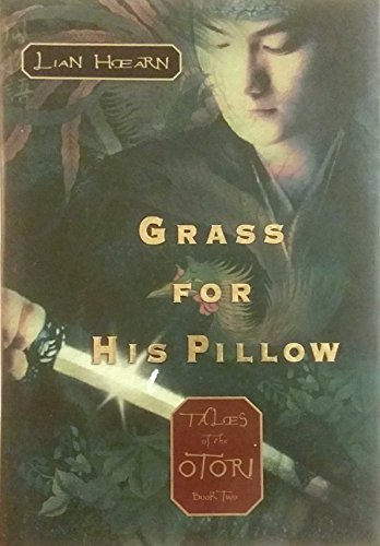 Grass for His Pillow (Tales of the Otori, Book 2)