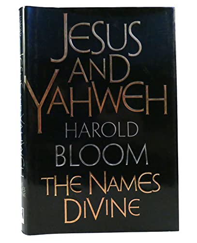 Jesus and Yahweh: The Names Divine