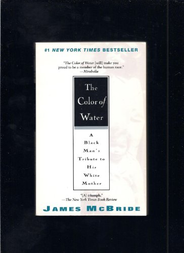 Color of Water, The: A Black Man's Tribute to His White Mother