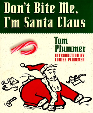Don't Bite Me, I'm Santa Claus