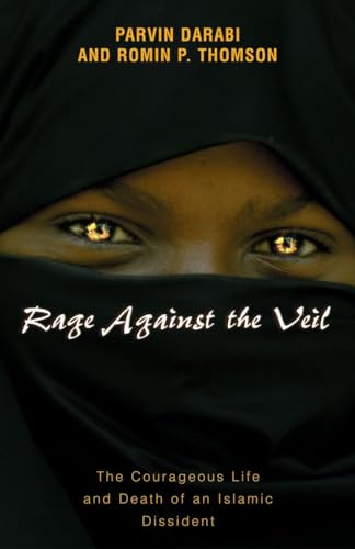 RAGE AGAINST the VEIL (*autographed*) The Courageous Life and Death of an Islamic Dissident