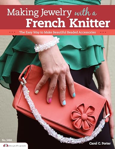 Making Jewelry with a French Knitter: The Easy Way to Make Beautiful Beaded Accessories (Design Originals)
Making Jewelry with a French Knitter: The Easy Way to Make Beautiful Beaded Accessories (Design Originals)