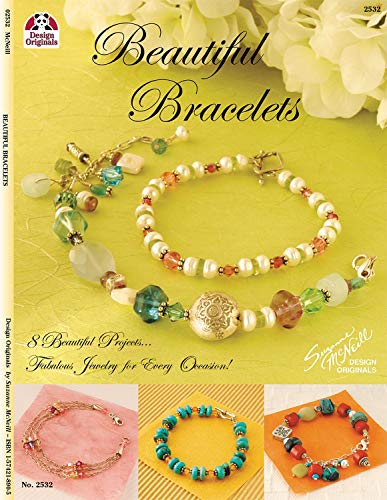 Beautiful Bracelets: 8 Beautiful Projects.Fabulous Jewelry for Every Occasion!
Beautiful Bracelets: 8 Beautiful Projects.Fabulous Jewelry for Every Occasion!