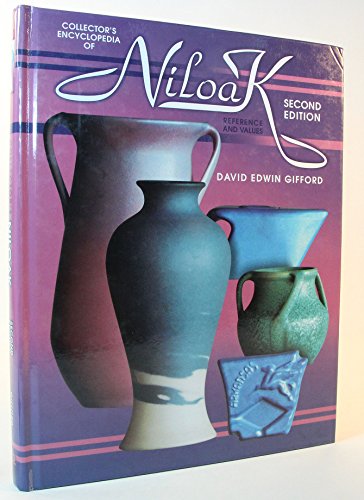 Collectors Encyclopedia of Niloak: A Reference and Value Guide, 2nd Edition