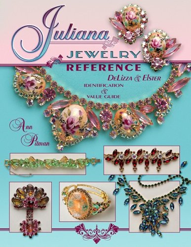 Juliana Jewelry Reference, DeLizza Elster: Identification Price Guide
Juliana Jewelry Reference, DeLizza Elster: Identification Price Guide