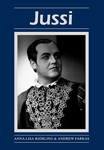 Jussi.; (Opera Biography Series, No 7)