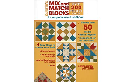 Quilter's Mix and Match Blocks: A Comprehensive Handbook (Leisure Arts #3717)