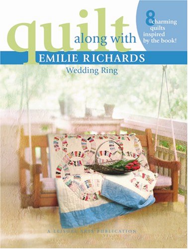 Quilt Along with Emilie Richards - Wedding Ring (Leisure Arts #4220)