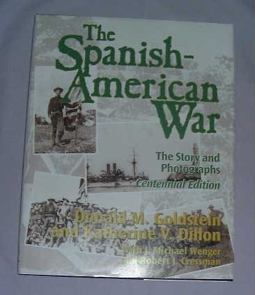 Spanish American War: Story & Photographs.