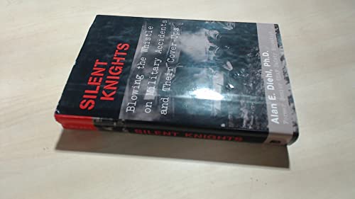 Silent Knights: Blowing the Whistle on Military Accidents