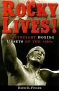Rocky Lives!: Heavyweight Boxing Upsets of the 1990s