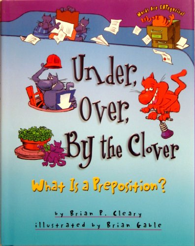 Under, Over, By the Clover: What Is a Preposition?