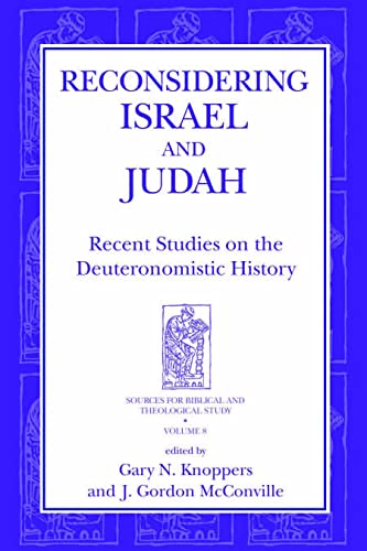 Reconsidering Israel and Judah: Recent Studies on the Deuteronomistic History (Sources for Biblical and Theological Study)
Reconsidering Israel and Judah: Recent Studies on the Deuteronomistic History (Sources for Biblical and Theological Study)
